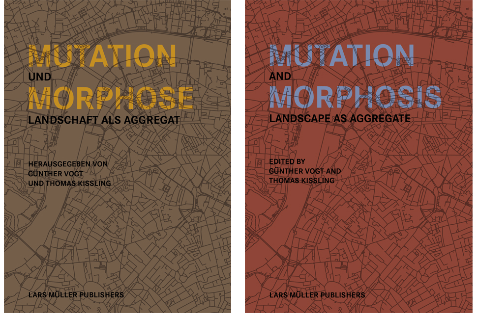 Mutation und Morphose. Landschaft als Aggregat